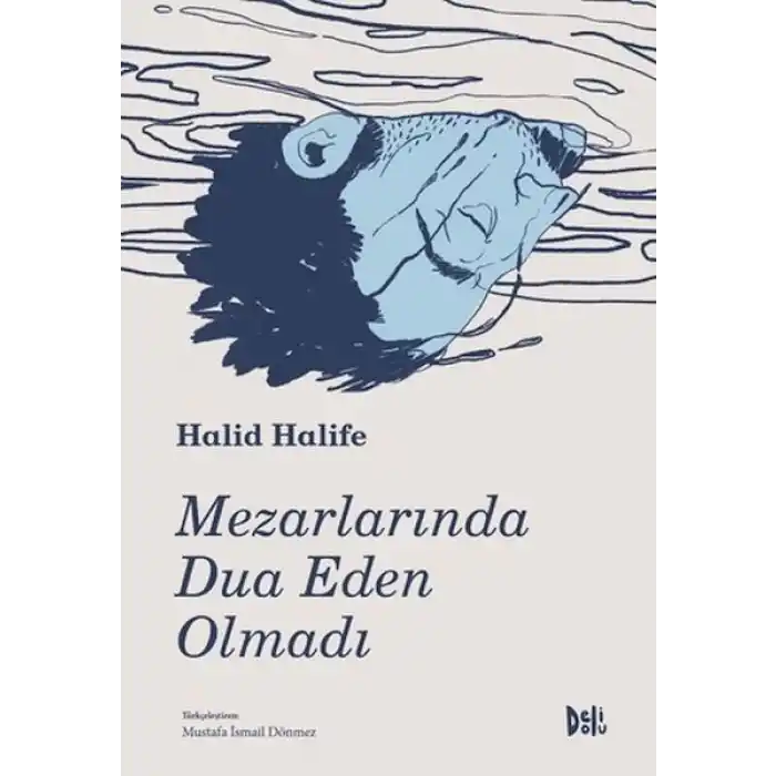 Mezarlarında Dua Eden Olmadı