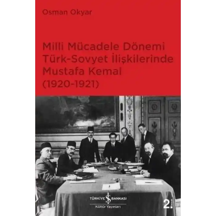 Milli Mücadele Dönemi Türk - Sovyet İlişkilerinde Mustafa Kemal