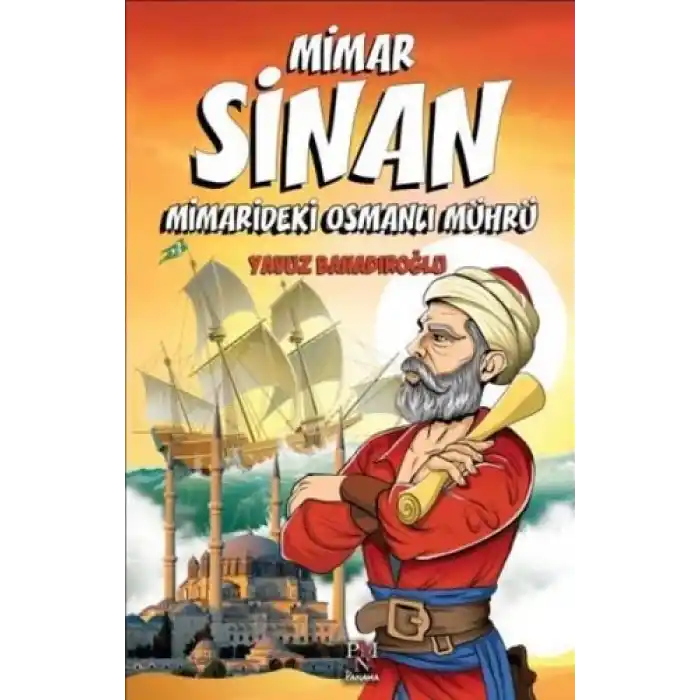Mimar Sinan - Minaredeki Osmanlı Mührü (Çocuklar İçin)