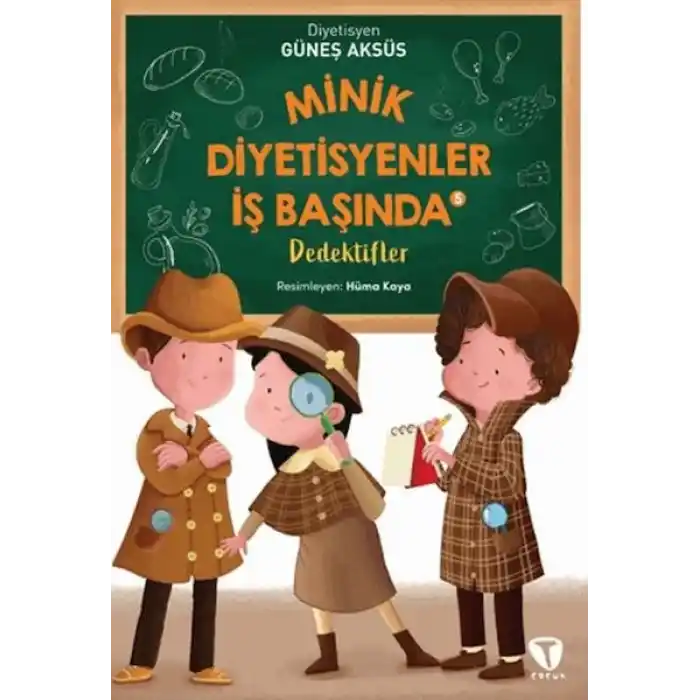 Minik Diyetisyenler İş Başında 5: Dedektifler