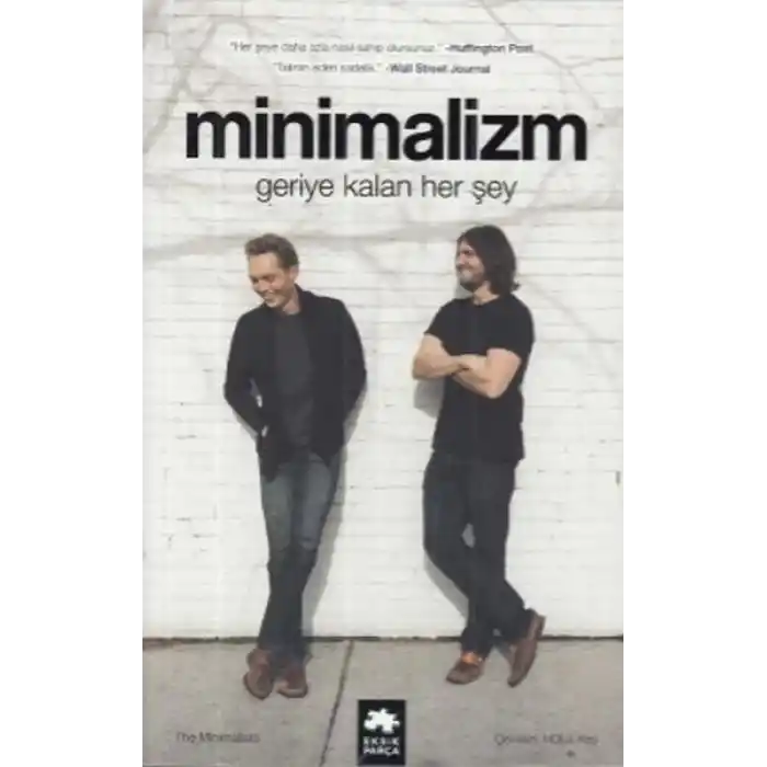 Minimalizm Geriye Kalan Her Şey