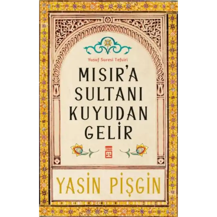 Mısıra Sultanı Kuyudan Gelir