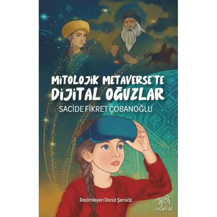 Mitolojik Metaverse’te Dijital Oğuzlar