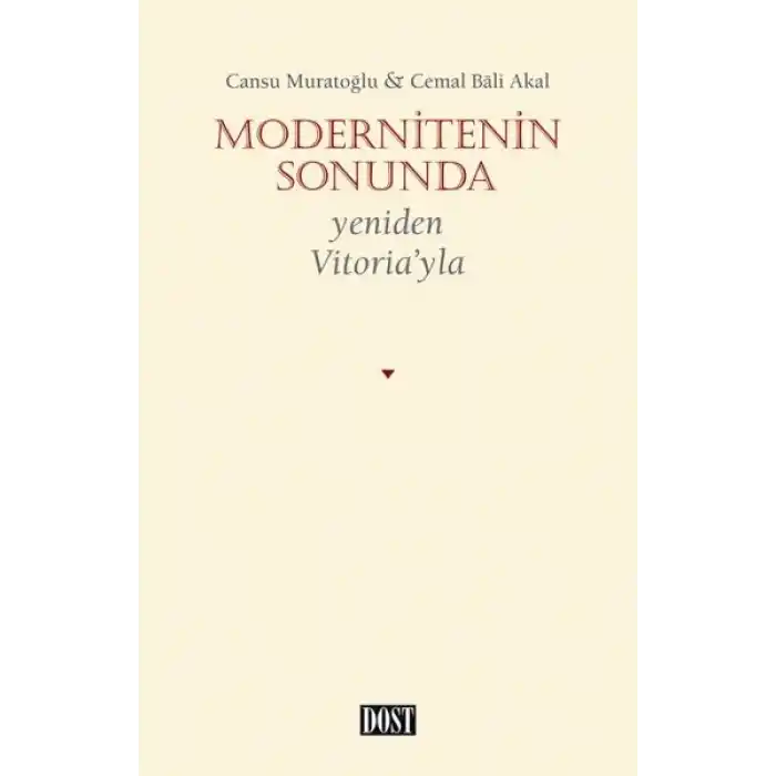 Modernitenin Sonunda - Yeniden Vitoria’yla