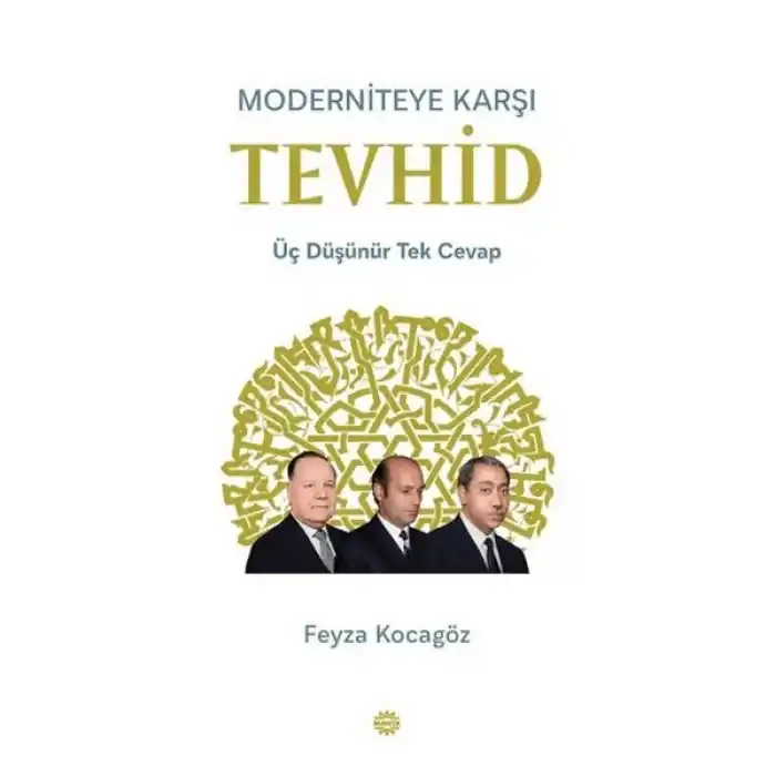 Moderniteye Karşı Tevhid