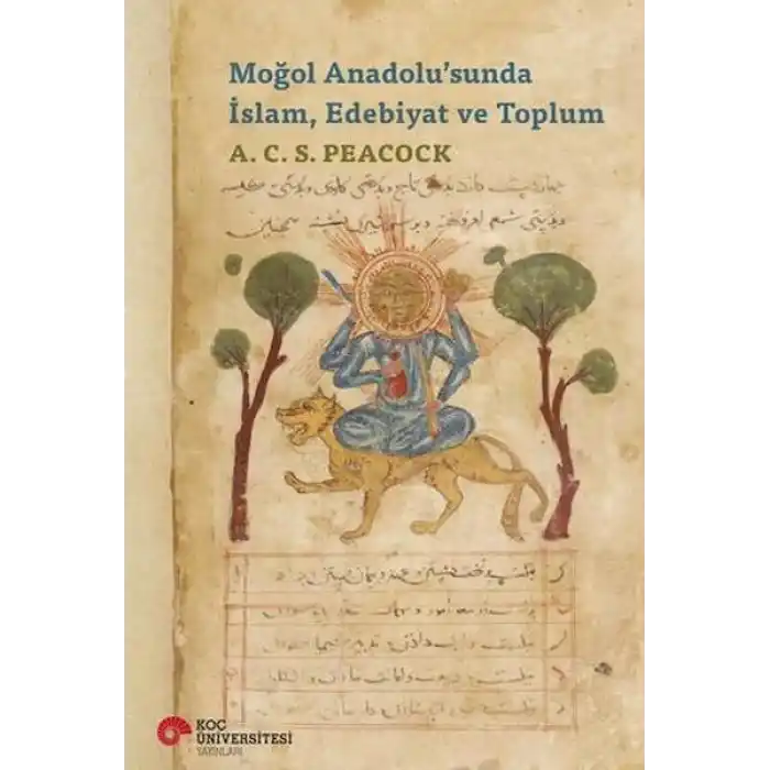 Moğol Anadolu’sunda İslam, Edebiyat ve Toplum