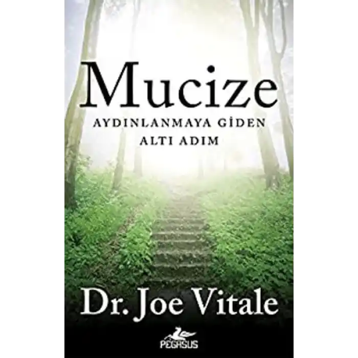 Mucize: Aydınlanmaya Giden Altı Adım