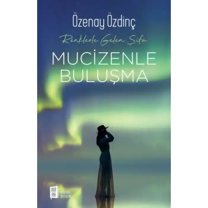 Mucizenle Buluşma - Renklerle Gelen Şifa