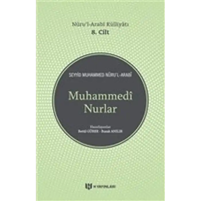Muhammedi Nurlar - Nurul-Arabi Külliyatı