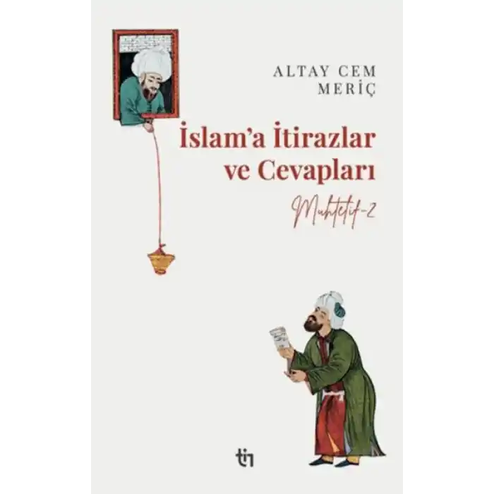 Muhtelif 2 - İslam’a İtirazlar ve Cevapları
