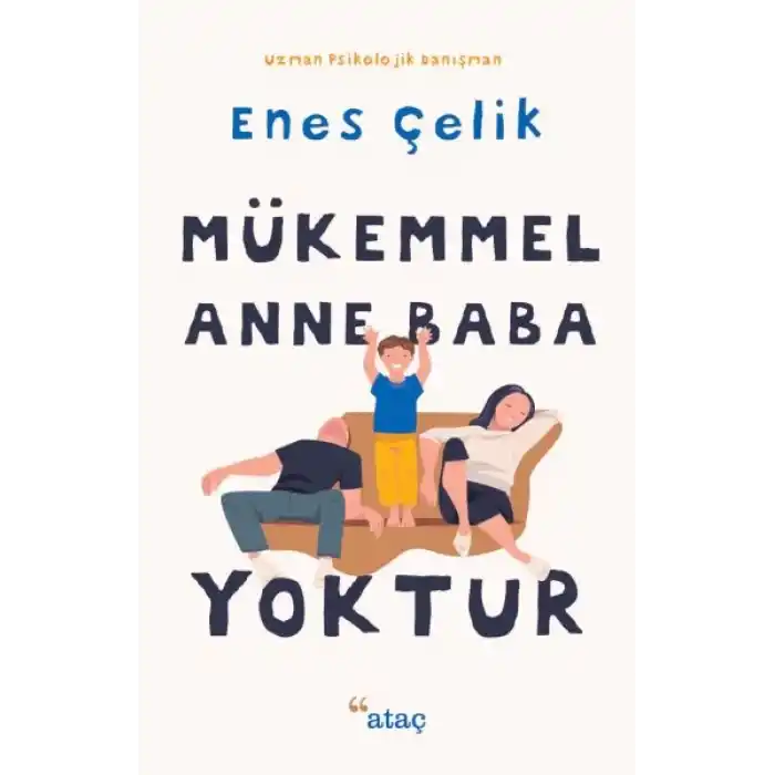 Mükemmel Anne Baba Yoktur