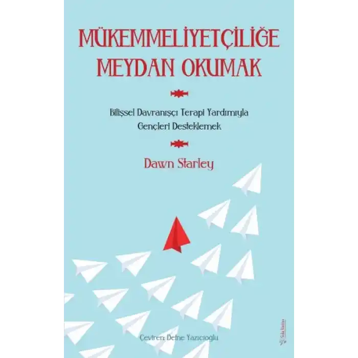 Mükemmeliyetçiliğe Meydan Okumak