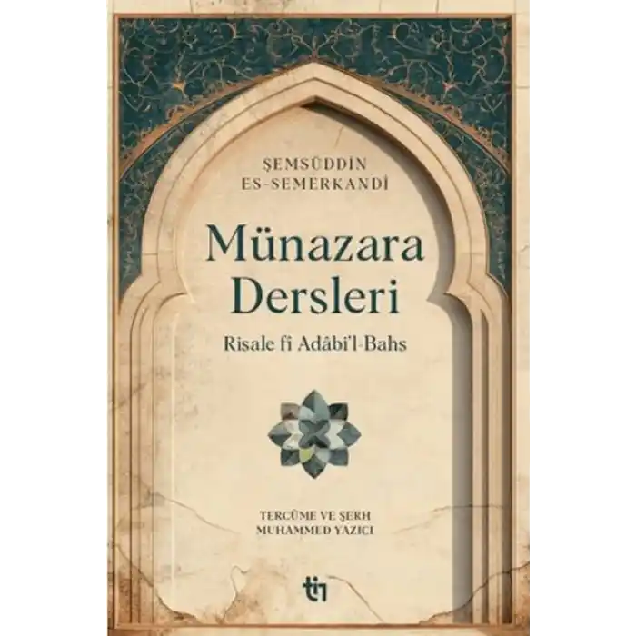 Münazara Dersleri - Risale fî Adâbi’l-Bahs