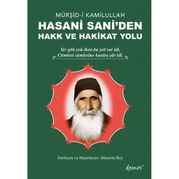 Mürşid-i Kamilullah Hasani Saniden Hakk ve Hakikat Yolu