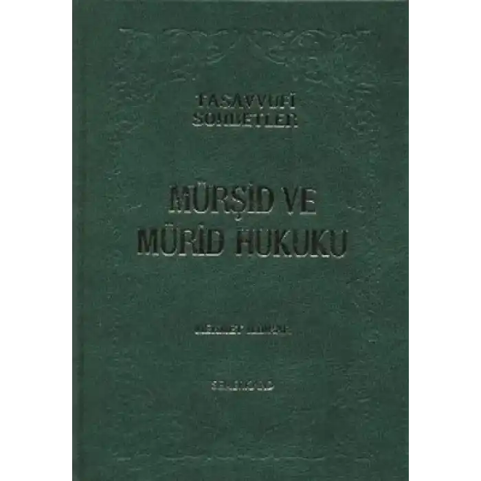 Mürşid ve Mürid Hukuku (Ciltli)