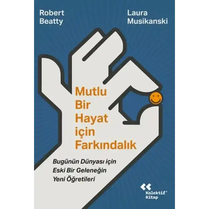 Mutlu Bir Hayat İçin Farkındalık