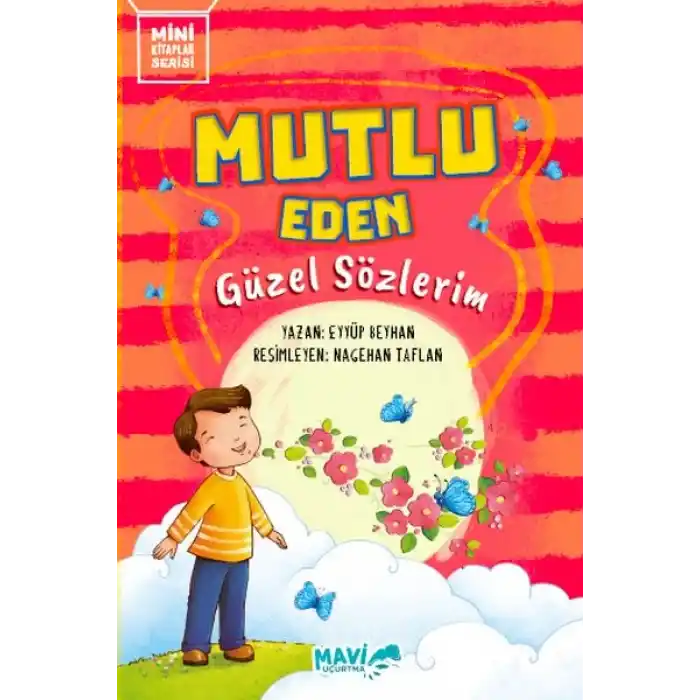 Mutlu Eden Güzel Sözlerim