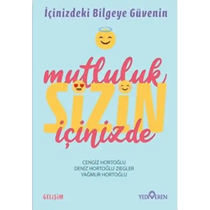 Mutluluk Sizin İçinizde