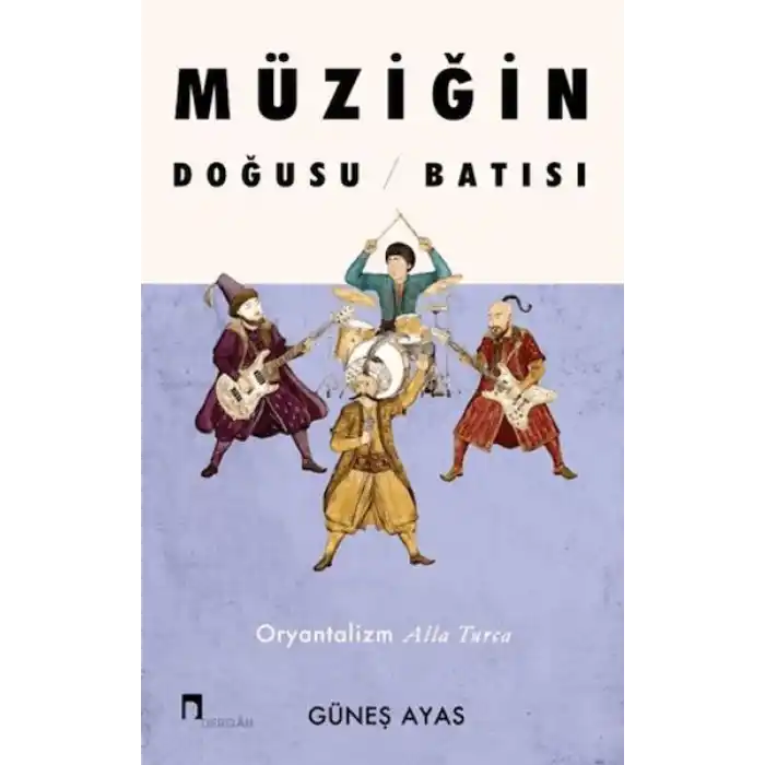 Müziğin Doğusu Batısı