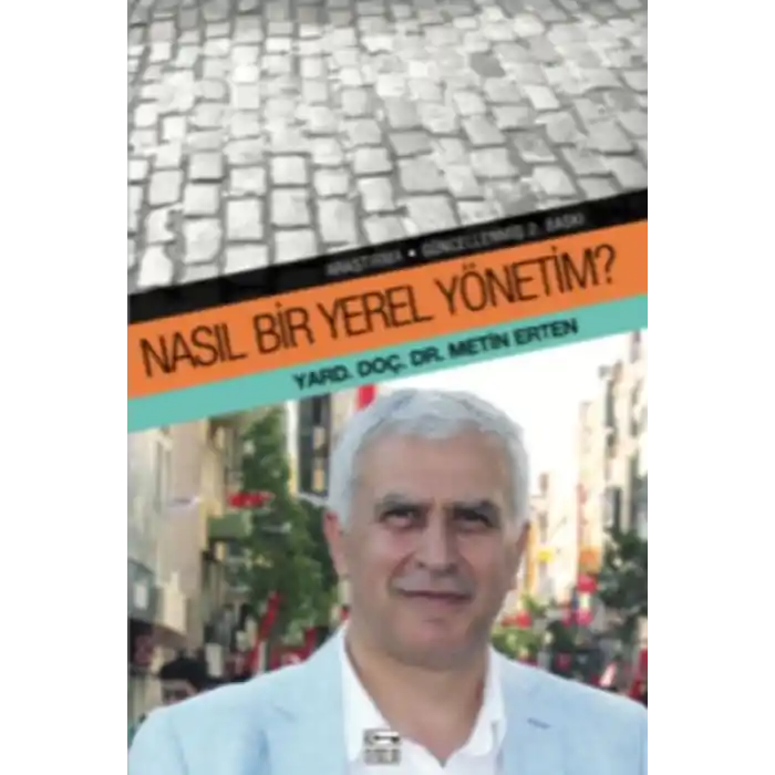Nasıl Bir Yerel Yönetim?