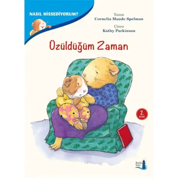 Nasıl Hissediyorum? - Üzüldüğüm Zaman