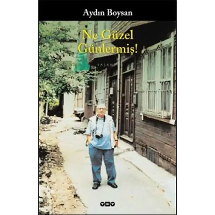 Ne Güzel Günlermiş!