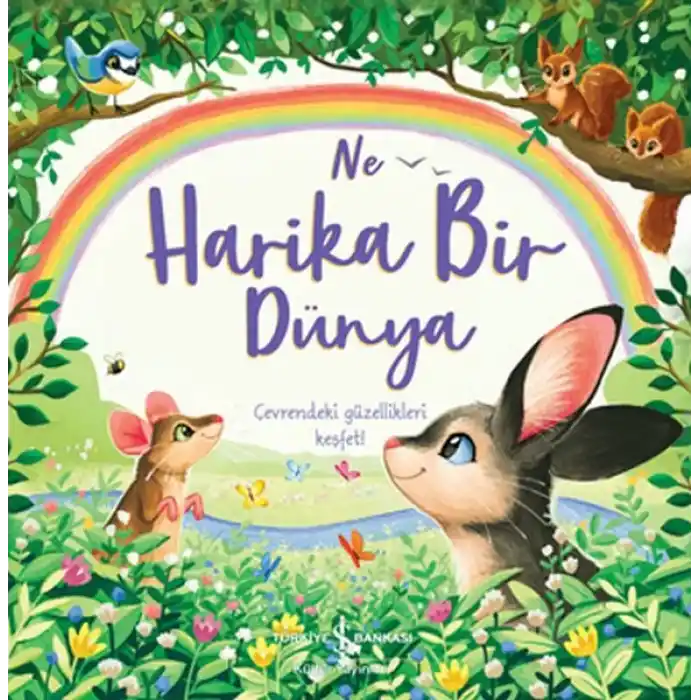 Ne Harika Bir Dünya