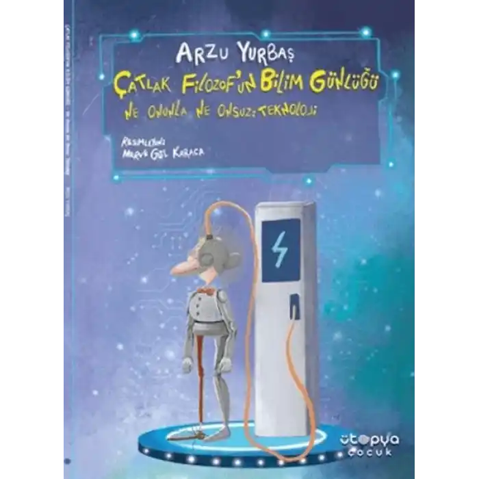 Ne Onunla Ne Onsuz: Teknoloji - Çatlak Filozofun Bilim Günlüğü