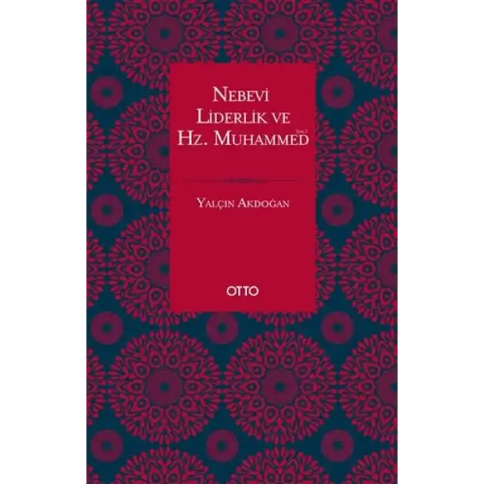 Nebevi Liderlik ve Hz. Muhammed (sas.)