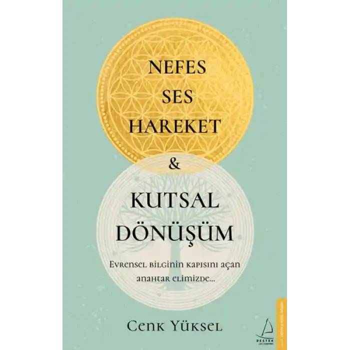 Nefes Ses Hareket ve Kutsal Dönüşüm