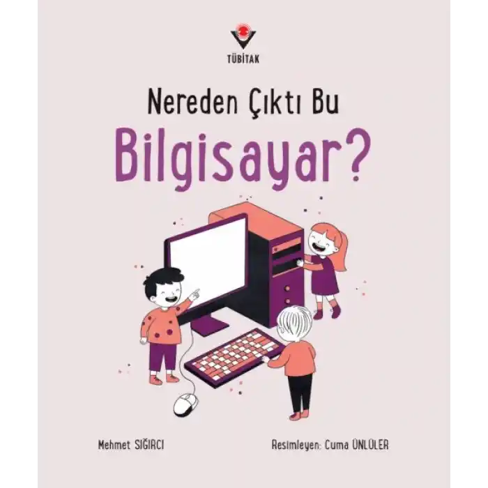 Nereden Çıktı Bu Bilgisayar?
