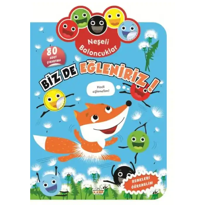 Neşeli Baloncuklar Biz De Eğleniriz!