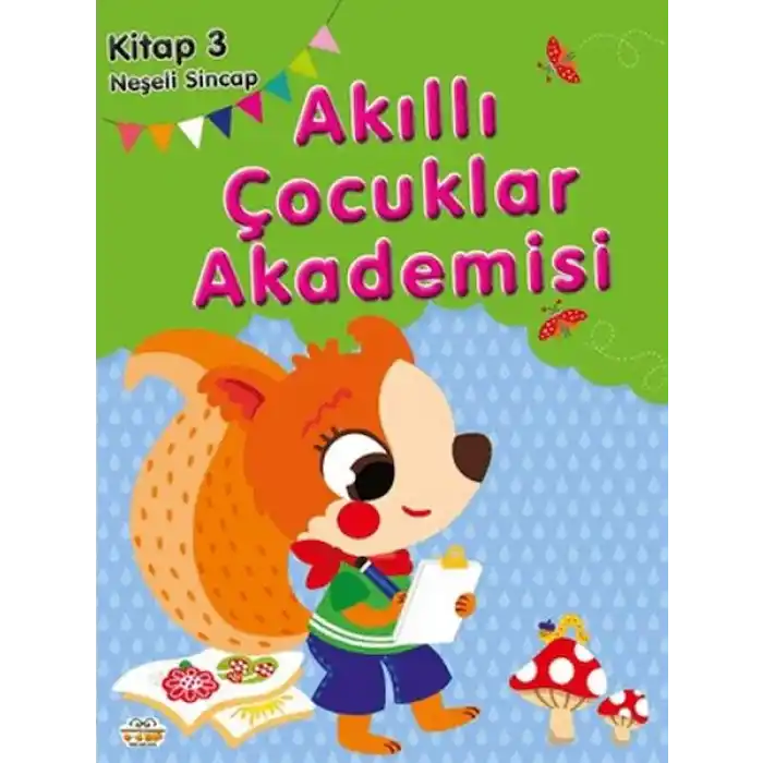 Neşeli Sincap Akıllı Çocuklar Akademisi