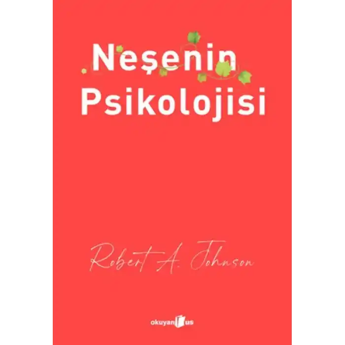 Neşenin Psikolojisi