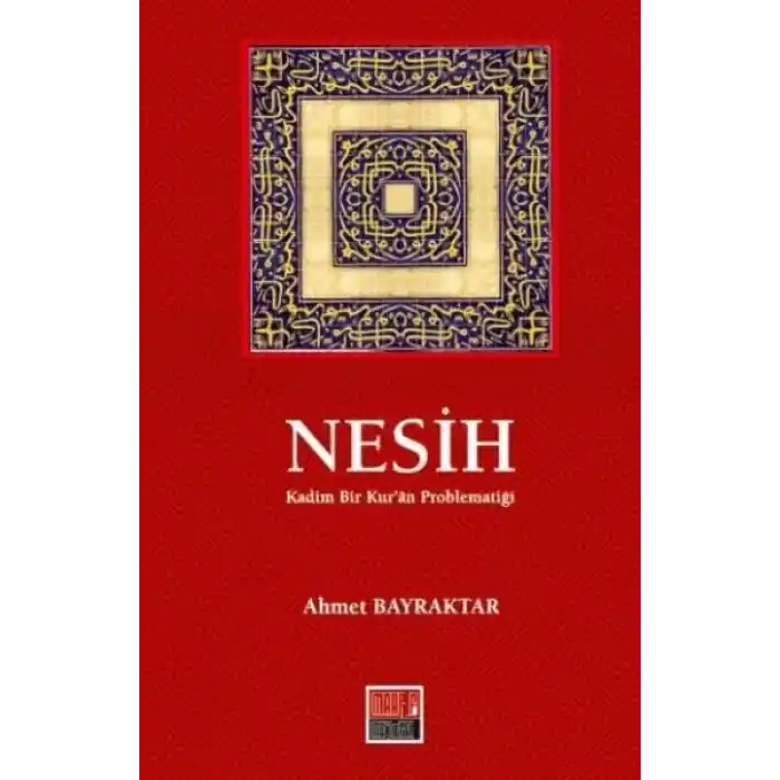 Nesih Kadim Bir Kuran Problematiği