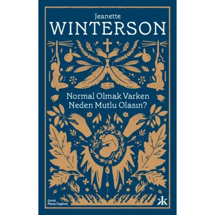 Normal Olmak Varken Neden Mutlu Olasın?