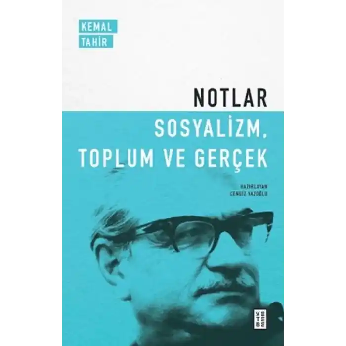 Notlar - Sosyalizm, Toplum ve Gerçek
