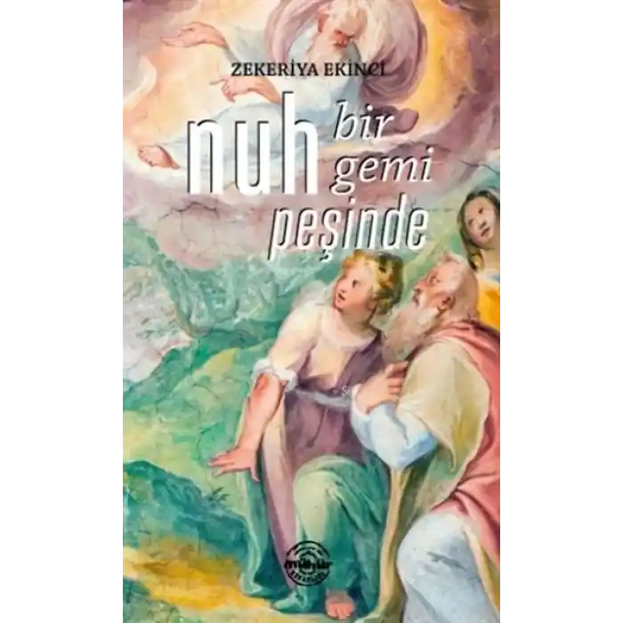 Nuh Bir Gemi Peşinde