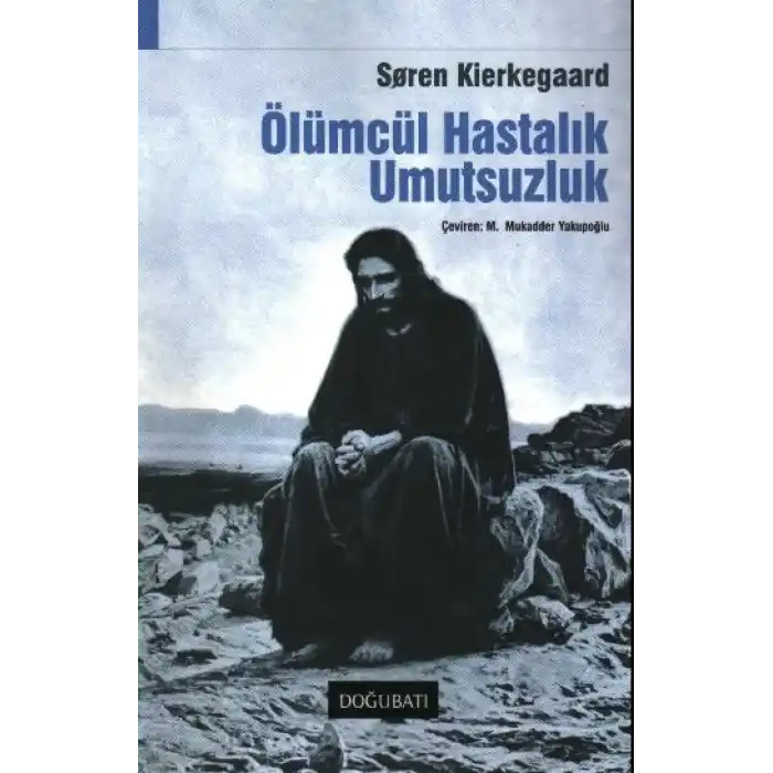 Ölümcül Hastalık Umutsuzluk
