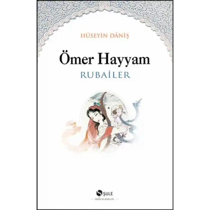 Ömer Hayyam - Rubailer