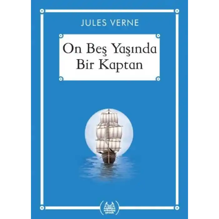On Beş Yaşında Bir Kaptan - Gökkuşağı Cep Kitap Dizisi