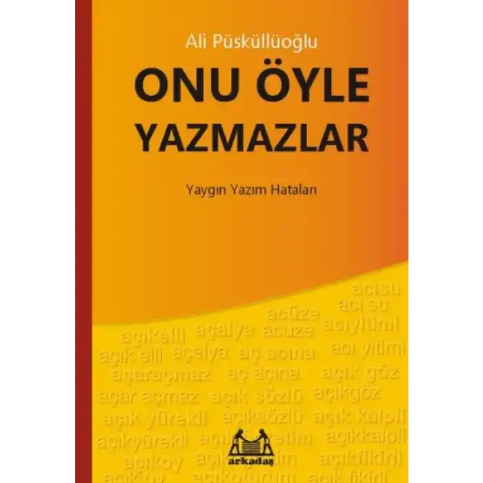 Onu Öyle Yazmazlar