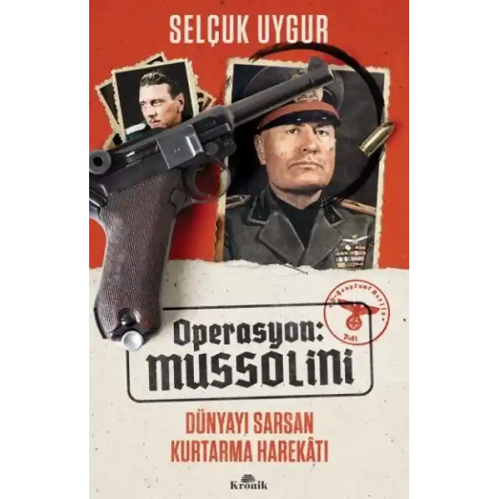 Operasyon: Mussolini - Dünyayı Sarsan Kurtarma Harekatı
