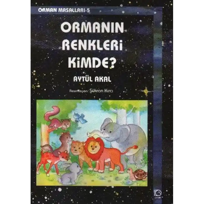 Ormanın Renkleri Kimde?  / Orman Masalları 5