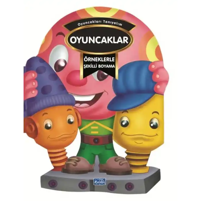 Örneklerle Şekilli Boyama - Oyuncaklar