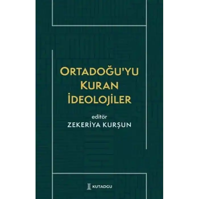 Ortadoğu’yu Kuran İdeolojiler