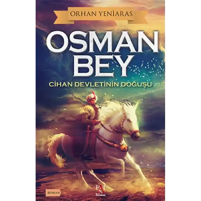 Osman Bey - Cihan Devletinin Doğuşu
