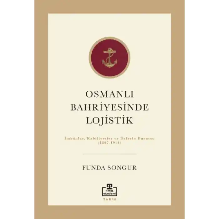 Osmanlı Bahriyesinde Lojistik