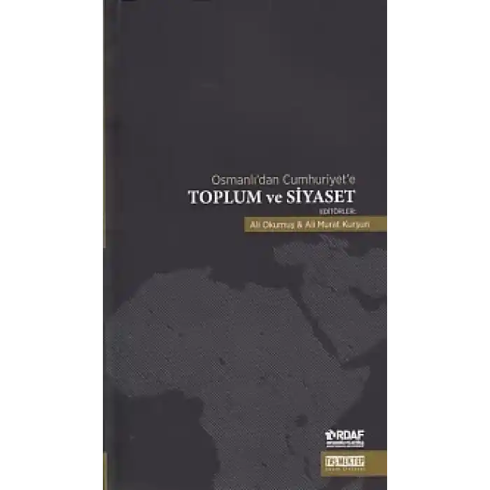 Osmanlıdan Cumhuriyete Toplum ve Siyaset