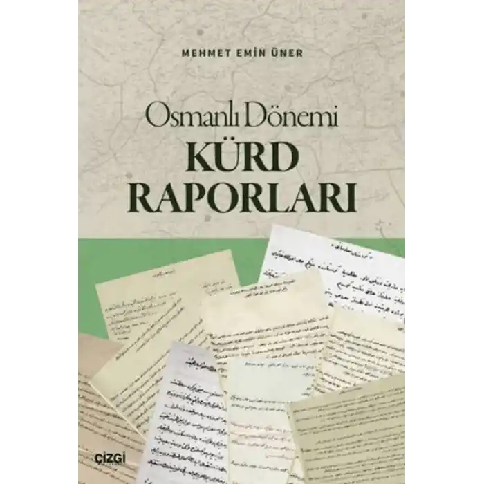 Osmanlı Dönemi Kürd Raporları